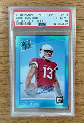 2018 Donruss Optic CHRISTIAN KIRK #163 RR RC Aqua Blue AUTO /75 PSA 10 POP 2