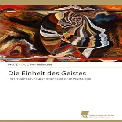 Die Einheit des Geistes Prof. Dr. Dr. Oliver Hoffmann Paperback K