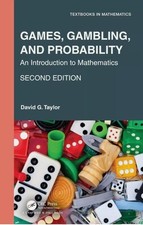 Games Gambling and Probability - An Introduction to Mathematics (Second Edition)