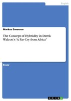 Markus Emerson | The Concept Of Hybridity In Derek Walcott's A Far Cry From...