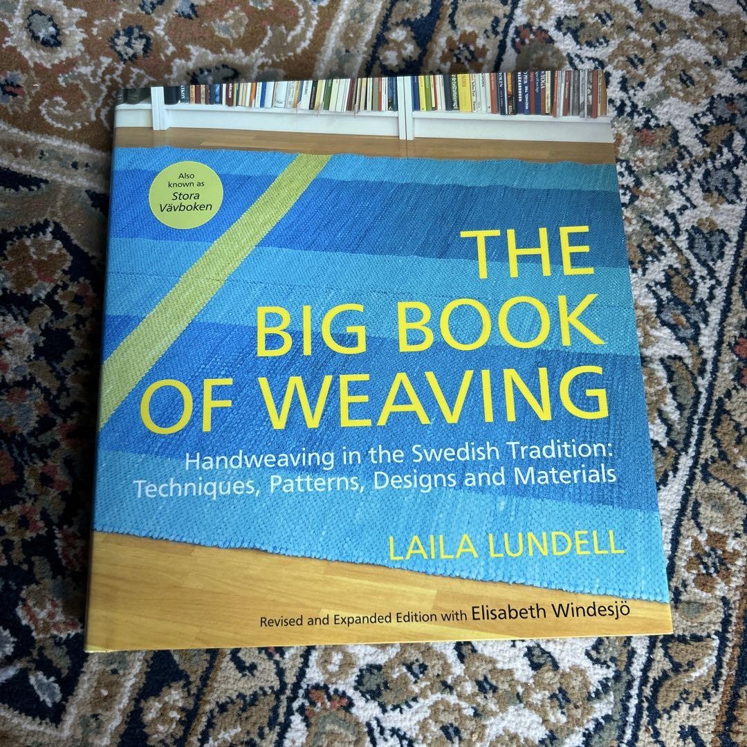 洋書 THE BIG BOOK OF WEAVING The Big Book of Weaving: Handweaving in the Swedish