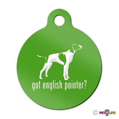 Got English Pointer Engraved Keychain Round Tag w/tab  Many Colors