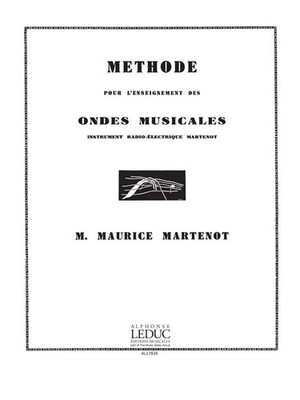 Methode de lEnseignement des Ondes Martenot | Maurice Martenot | Partitur