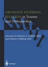 Orthofix External Fixation in Trauma and Orthopaedics - 9781447111788
