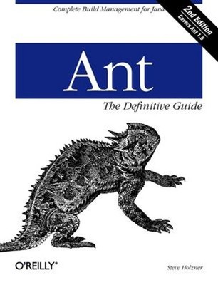 Ant: the Definitive Guide : Complete Build Management for Java St