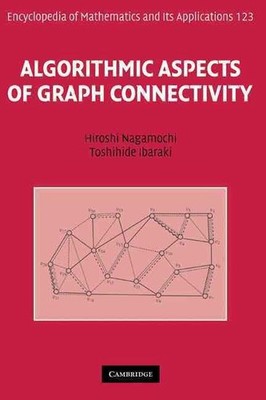 Algorithmic Aspects of Graph Connectivity by Hiroshi Nagamochi (English) Hardcov