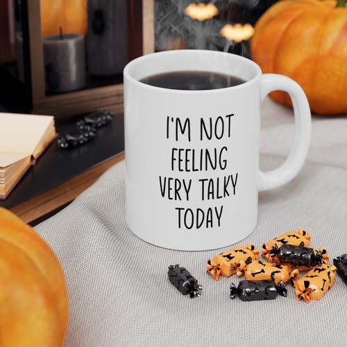 I am Not Feeling Very Talky Today coffee mug - Picture 5 of 9