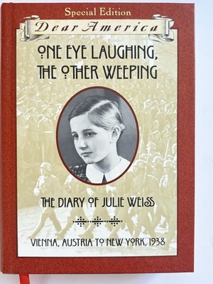 One Eye Laughing, The Other Weeping (Dear America) .. 2000 1st Edition Hardcover