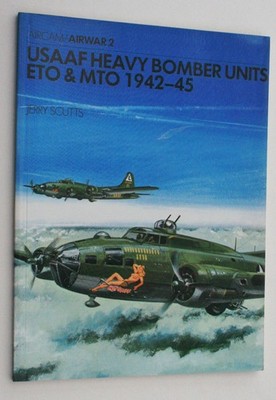 USAAF Heavy Bomber Units: ETO & MTO 1942-1945 (Osprey Airwar)