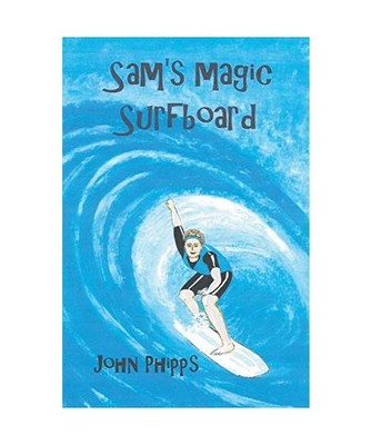 Sam's Magic Surfboard, John Phipps