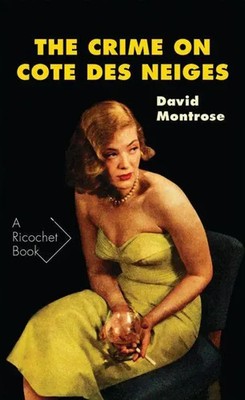 The Crime on Cote Des Neiges | David Montrose | Englisch | Taschenbuch | 2010