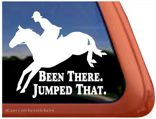 Been There Jumped That | High Quality Vinyl Hunter Jumper Horse Window Decal - Bild 1 von 1