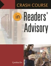 Crash Course in Readers' Advisory - Paperback By Orr, Cynthia - GOOD
