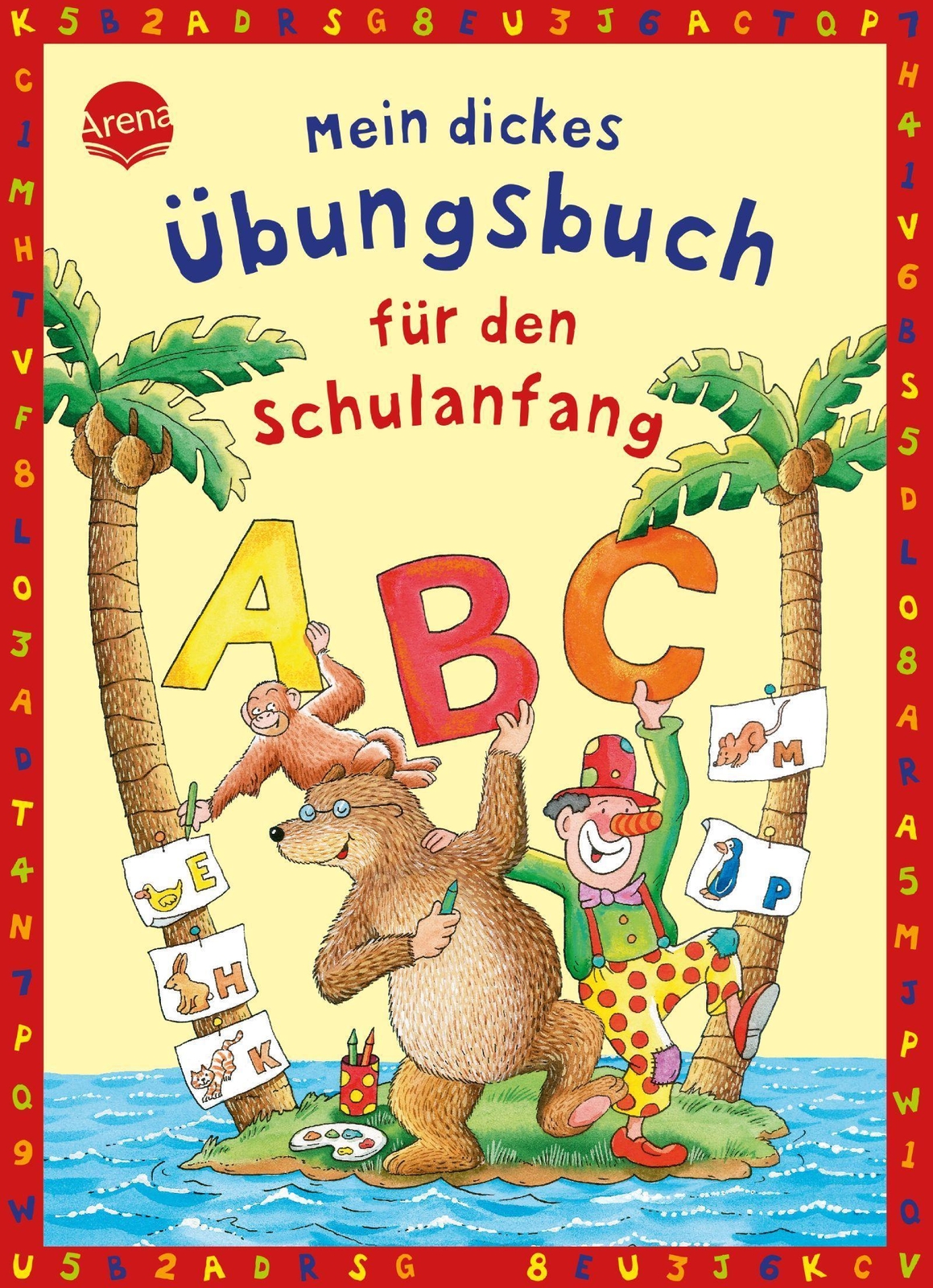 Mein Dickes Übungsbuch Für Den Schulanfang Carola Schäfer