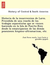 José Perez Mor Historia de la insurreccion de Lares. Pr (Paperback) (UK IMPORT)