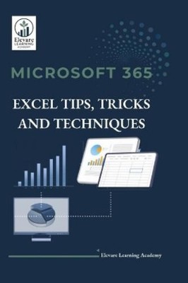Elevare Learning Acad Microsoft 365 Excel Tips, Tricks and Techniq (Taschenbuch)