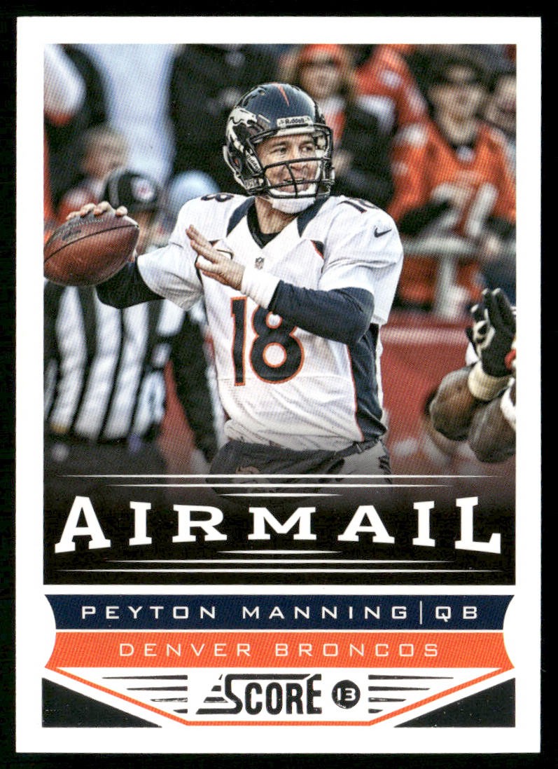 Peyton Manning 2013 Score Scorecard #230 Denver Broncos