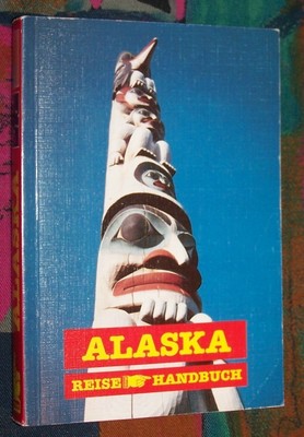 ALASKA - Denali NP Yukon Kenai Fairbanks Skagway Sitka ... # CONRAD STEIN Verlag