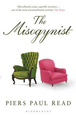 The Misogynist by Piers Paul Read (Paperback) Book