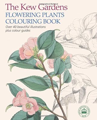 #ad The Kew Gardens Flowering Plants Colouring Book: Over 40 Beautif $9.74