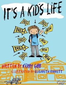 Its a Kids Life von Gibb, Kerry | Buch | Zustand sehr gut