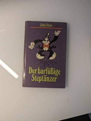 #764 Der barfüßige Steptänzer - von John Stave - DDR m. Signatur 