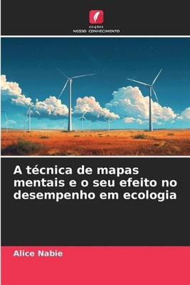 A tcnica de mapas mentais e o seu efeito no desempenho em ecologia von Alice Nabi