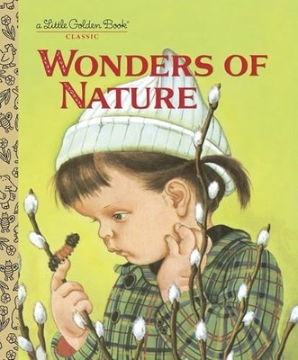 Wonders of Nature (Little Golden Book) by Watson, Jane Werner 037585486X