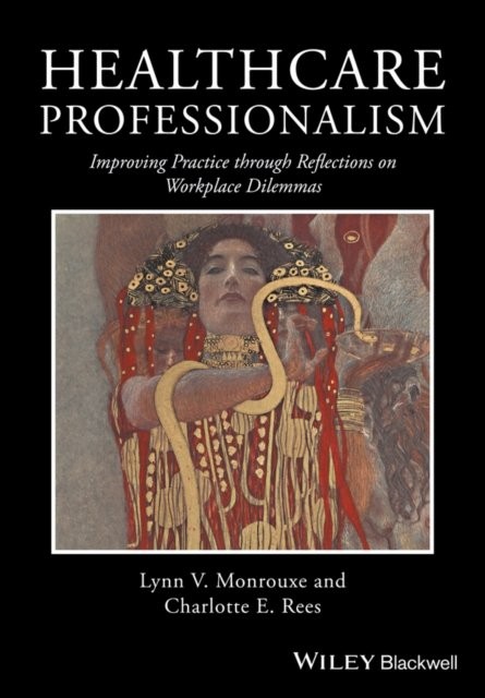 Healthcare Professionalism – Improving Practice through Reflections on Workplac…