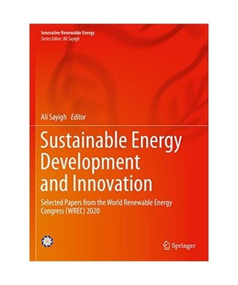 Sustainable Energy Development and Innovation: Selected Papers from the World Re