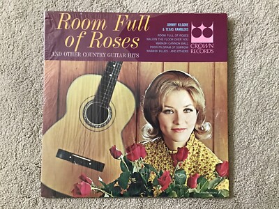 Johnny Kilgore & Texas Ramblers ROOM FULL OF ROSES Vinyl Record MONO CLP 5501 EX