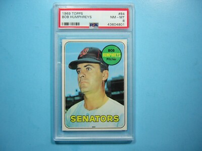 1969 TOPPS MLB BASEBALL CARD #84 BOB HUMPHREYS PSA 8 NM/MINT SHARP+ '69 ...