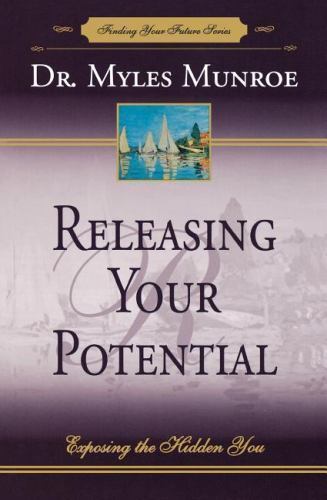 Releasing Your Potential: Exposing the H- 9781560430728, paperback, Myles Munroe