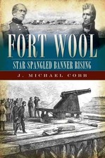 Fort Wool: Star-Spangled Banner Rising by J. Michael Cobb (English) Paperback Bo