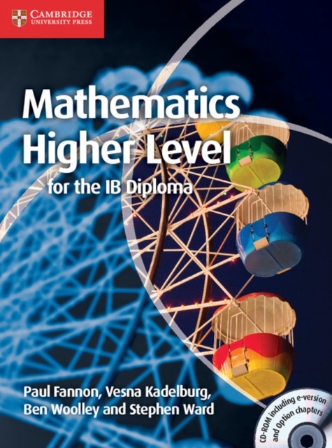 Mathematics Higher Level for the Ib Diploma by Ben Woolley