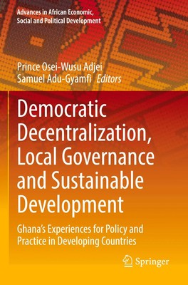 Democratic Decentralization, Local Governance and Sustainable Development Buch