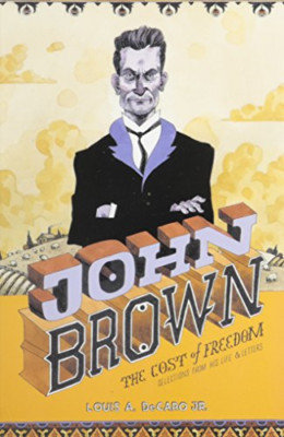John Brown: Die Kosten der Freiheit - Taschenbuch NEU Louis A. DeCaro April 2007