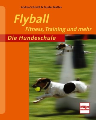 Flyball Fitness Training Staffellauf für Hunde Beschäftigung Ratgeber Buch Book