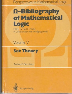 O - Bibliography of Mathematical Logic  Volume V Gert H. Müller Set Theory