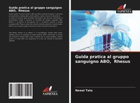 Nawal Tata | Guida Pratica Al Gruppo Sanguigno Abo, Rhesus | Taschenbuch (2021)