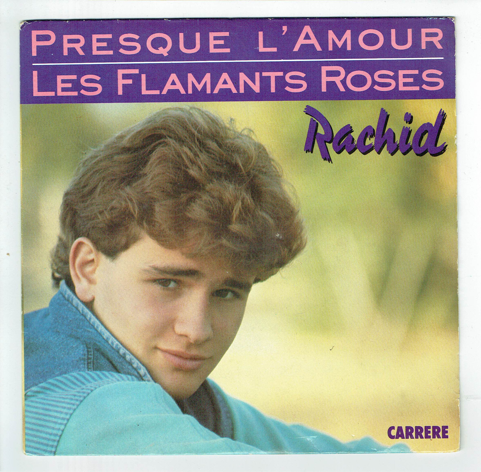 Rachid Vinyl 45 RPM Almost Love - The Pink Flamingos - Carrere 14579