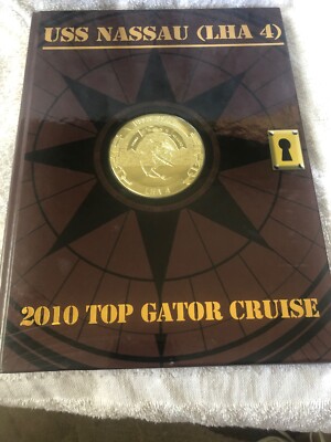 USS NASSAU LHA-4 TOP GATOR DEPLOYMENT CRUISE BOOK YEAR LOG 2010 - NAVY
