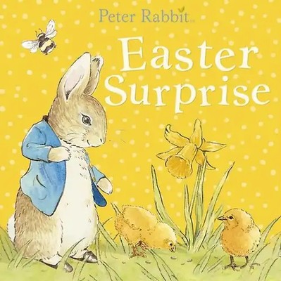 Peter Rabbit: Easter Surprise (PR Baby books) - Potter, Beatrix