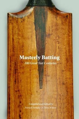 Masterly Batting: 100 Great Test Centuries Book The Fast Free Shipping