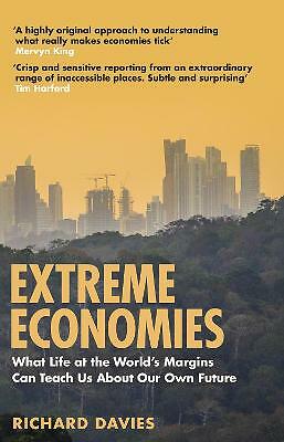 Extreme Economies: Survival, Failure, Future - Lessons from the World's...