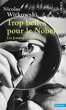 Trop belles pour le Nobel : Les femmes et la scienc... | Buch | Zustand sehr gut