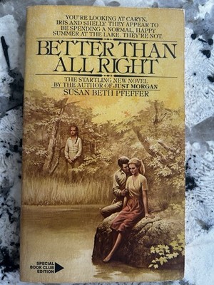 Better Than All Right by Susan Beth Pfeffer 1977 Paperback