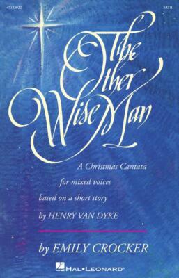 The Other Wise Man Sacred Choral SATB