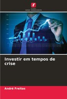 Investir Em Tempos De Crise André Freitas Taschenbuch Portugiesisch 2024
