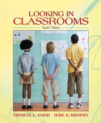Looking in Classrooms Perfect Jere E., Good, Thomas L. Brophy